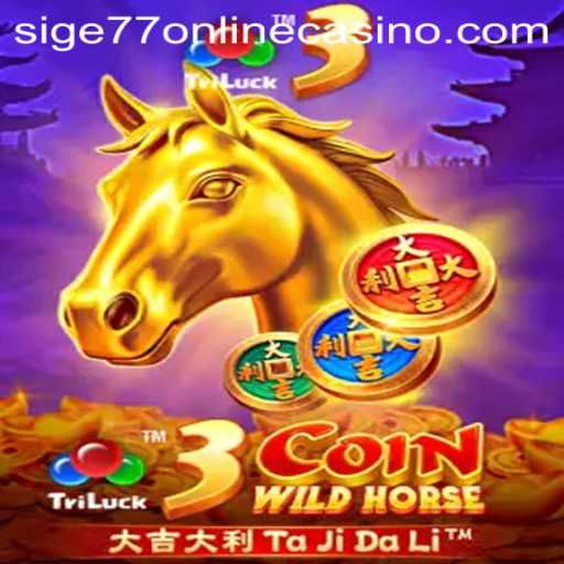 Exploring the Thrills of 3CoinWildHorse: A Favorite at Sige77 Online Casino
