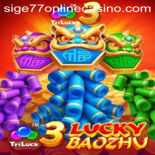 Exploring 3LuckyBaozhu: The Exciting New Addition to Sige77 Online Casino