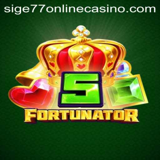5Fortunator and the Rise of Sige77 Online Casino