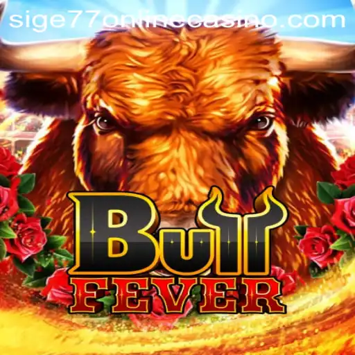 Experience the Thrill of BullFever: A New Adventure in Online Gaming at Sige77 Online Casino