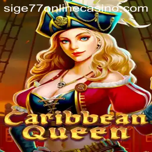 Discover the Thrill of CaribbeanQueen at Sige77 Online Casino
