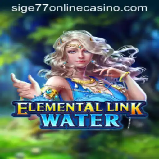 ElementalLinkWater: Dive into Action with Sige77 Online Casino