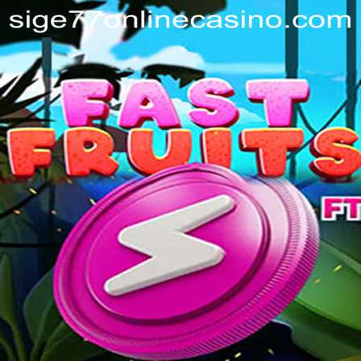 FastFruits: A Fresh Addition to sige77 Online Casino