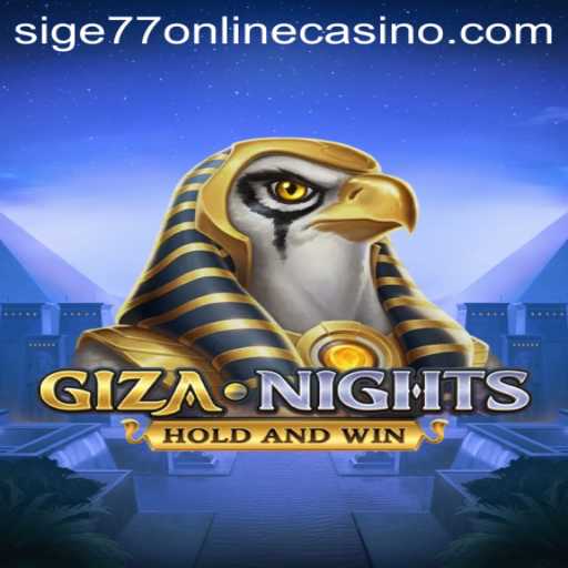 Unveiling the Mysteries of GizaNights: A Compelling Addition to the Sige77 Online Casino