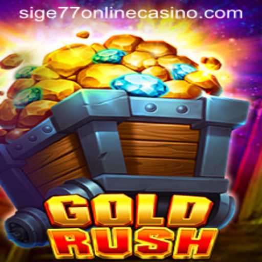Unveiling the Thrilling World of GoldRush at Sige77 Online Casino