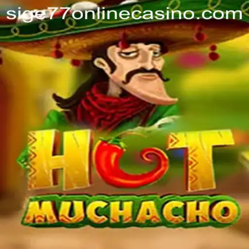 Explore the Exciting World of HotMuchacho at Sige77 Online Casino
