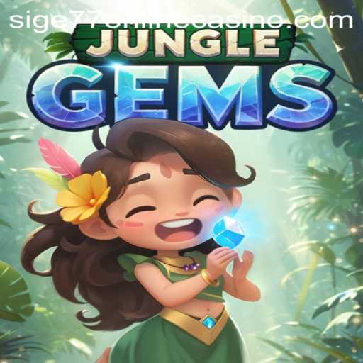 Exploring JungleGems in the World of Sige77 Online Casino