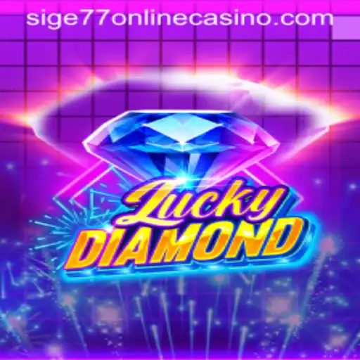 Discovering the Thrills of LuckyDiamond at Sige77 Online Casino