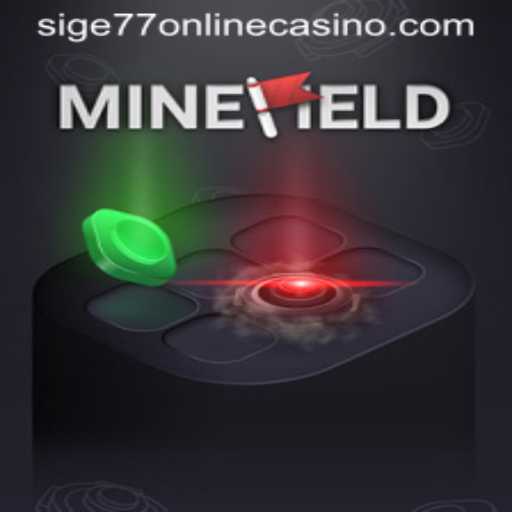 Exploring MineField: The Latest Craze in Online Gaming with Sige77 Casino