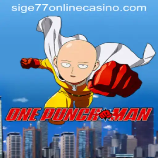 The Thrilling Universe of OnePunchMan in Sige77 Online Casino