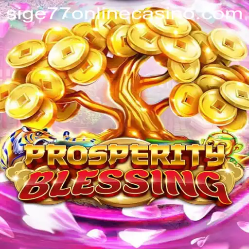 ProsperityBlessing: Experience the Excitement of Sige77 Online Casino