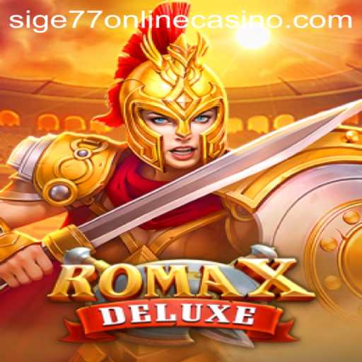 Discover the Thrills of RomaXDeluxe at Sige77 Online Casino