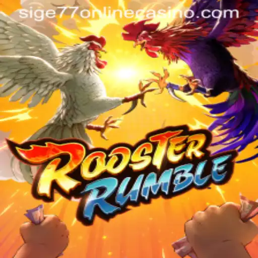 Exploring RoosterRumble: A Thrilling Experience at Sige77 Online Casino