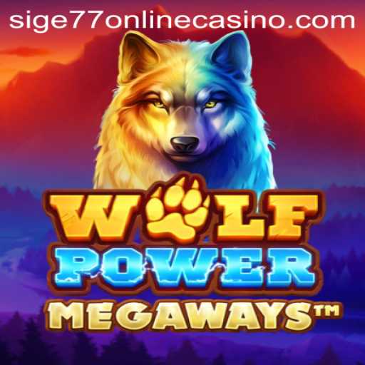 Exploring the Thrills of WolfPowerMega at Sige77 Online Casino