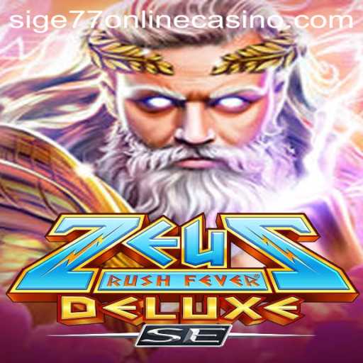 Exploring ZeusRushFeverDeluxeSE: An Exciting Adventure in Sige77 Online Casino